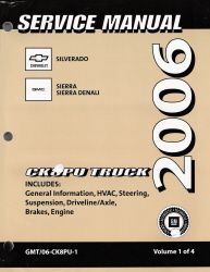2006 Chevrolet / GMC Silverado, Sierra, Sierra Denali Truck Factory Service Manual - Multiple Volumes