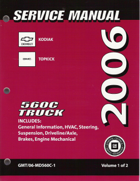 2006 Medium Duty 560 C-Series Truck (MD-Platform) Service Manual - 2 Volume Set