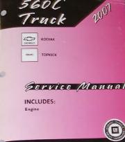 2007 Chevrolet, GMC 560 C-Series Topkick & Kodiak Factory Service Manual - 3 Vol. Set