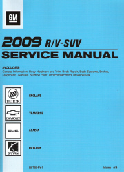2009 Buick Enclave, Chevrolet Traverse, GMC Acadia & Saturn Outlook Factory Service Manual - 4 Vol. Set
