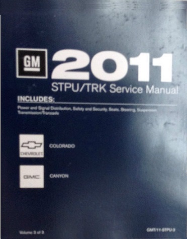 2011 Chevrolet Colorado & GMC Canyon Factory Service Manual- 3-Vol. Set