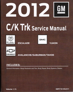 2012 Cadillac Escalade, Chevrolet Avalanche, Suburban, Tahoe & GMC Yukon Factory Service Manual- 5 Vol. Set