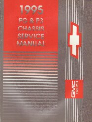 1995 Chevrolet/GMC P3 & P/G Chassis Service Manual -  2 Volume Set