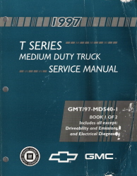 1997 Chevrolet / GMC T-Series Medium Duty Truck Service Manual - 2 Volume Set