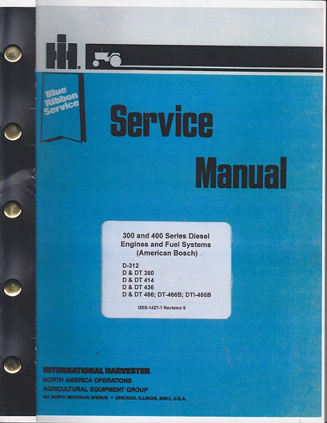 IHC Tractor D312 D/DT360 D/DT414 D/DT436 D/DT466 DT466B DTI466B Diesel Engine Service Manual