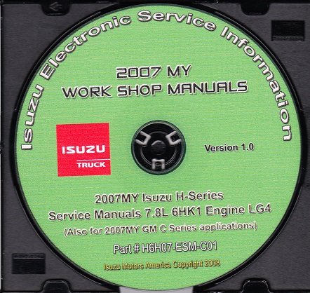 2007 Isuzu HTR HVR HXR & GMC / Chevy C5500 C6500 C7500 C8500 w/ 7.8L 6HK1 LG4 Diesel, Factory Repair Manual CD-ROM