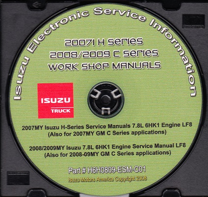 2007 - 2009 GMC, Chevy C6500 C7500 C8500 & 2007 Isuzu HTR HVR HXR w/ 7.8L 6HK1 LF8 Diesel Factory Repair Manual CD-ROM