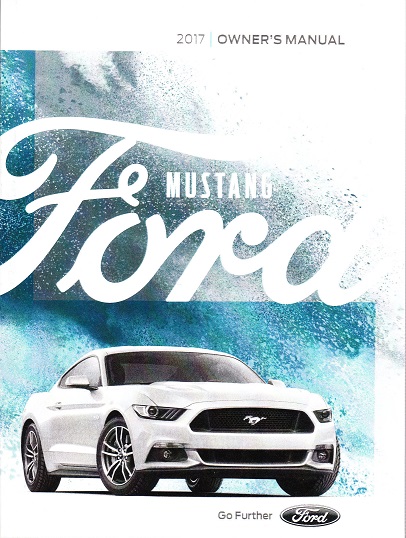 2017 Ford Mustang Factory Owner's Manual