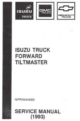1993 Chevrolet, GMC & Isuzu NPR, W4, 4000 Diesel Commercial Truck Forward Tiltmaster Service Manual