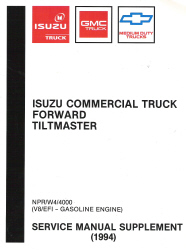1994 Chevrolet, GMC & Isuzu NPR/W4/4000 Gasoline Commercial Truck Forward Tiltmaster Service Manual Supplement