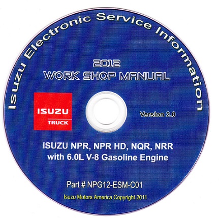 2012  Isuzu N Series (6.0L Gas Engine Only) Factory Workshop Manual on CD-ROM