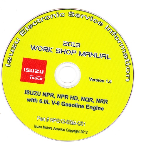 2013 Isuzu NPR, NPR HD, NQR, NRR (6.0L Gas Engine Only) Factory Workshop Manual on DVD-ROM