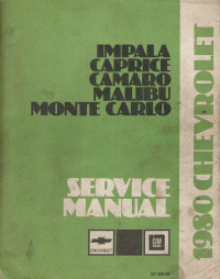 1980 Chevrolet Impala, Caprice, Malibu, Monte Carlo, Camaro Factory Chassis Service Manual - Softcover