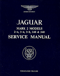 1960 - 1967 Jaguar MK2 Models 2.4, 3.4, 3.8, 240 & 340 Official Service Manual