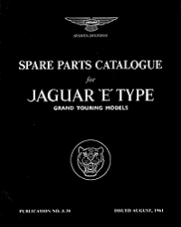 1961 - 1964 Jaguar E-Type (XK-E) 3.8 Grand Touring Official Spare Parts Catalog