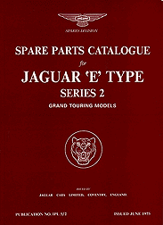 1969 - 1971 Jaguar E-Type (XK-E) Series 2 Grand Touring Models Official Spare Parts Catalog