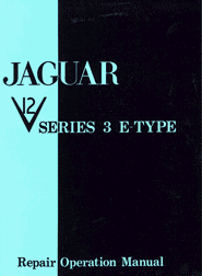 1971 - 1974 Jaguar V-12 Series 3 E-Type (XK-E) Official Repair Operation Manual