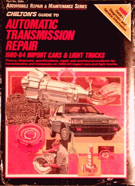 1980 - 1984 Chilton's Guide to Automatic Transmission Repair, Import Car/Truck