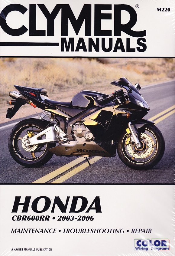 2003 - 2006 Honda CBR600RR Clymer Service and Repair Manual