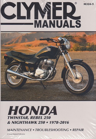 1978 - 2016 Honda 250 Rebel, Twinstar, Nighthawk Clymer Repair Manual