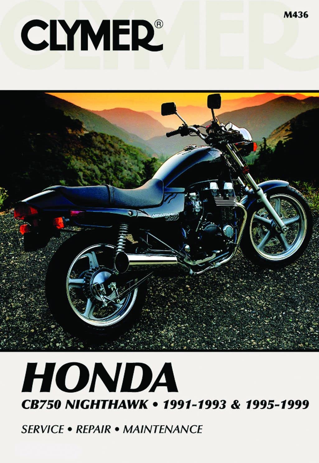 1991 1993 & 1995 1999 Honda CB750 Nighthawk Clymer Repair Manual