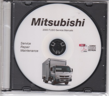 2005 Mitsubishi FUSO FE FG FK FM Truck Service Manual CD ROM