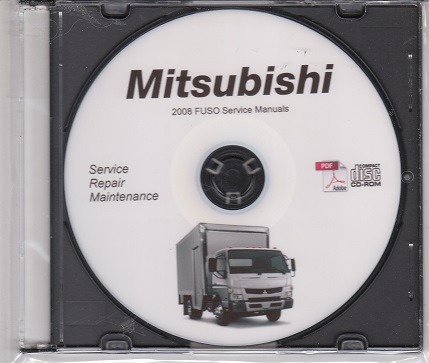 2008 Mitsubishi FUSO FE FG FK FM Truck Service Manual CD-ROM 