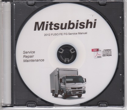 2012 Mitsubishi FUSO FE FG (4P10 T5) Truck Service Manual CD ROM
