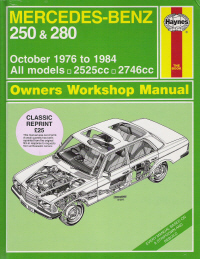 1976 - 1984 Mercedes-Benz 250 & 280 Haynes Repair Manual 