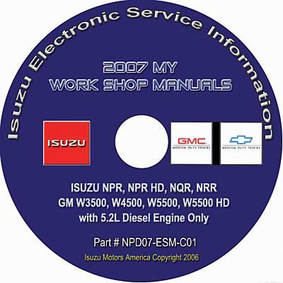 2007 Isuzu, GMC, Chevrolet N & W Series (5.2L Diesel Only) Factory Workshop Manual - CD-ROM 