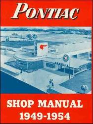 1949 - 1954 Pontiac Series 2500-2700: Star Chief, Chieftain, Streamliner Factory Shop Manual