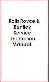 Rolls-Royce Pre-War Service Instructions Technical Manual