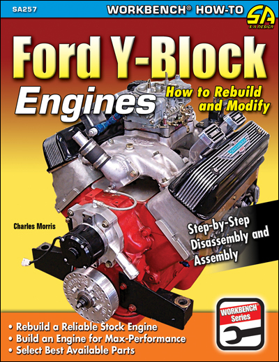 How to Rebuild and Modify Ford Y-Block Engines