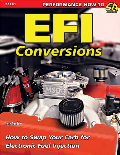 EFI Conversions How to Swap Your Carb for Electronic Fuel Injection