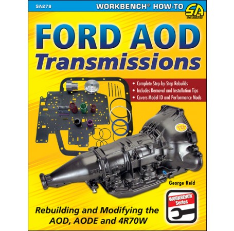 FORD AOD TRANSMISSIONS: REBUILDING AND MODIFYING THE AOD, AODE AND 4R70W, Cartech Manual