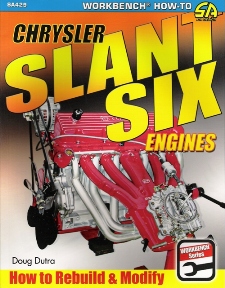 How to Rebuild & Modify Chrysler Slant Six Engines