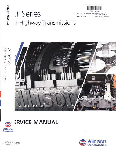 Allison AT Series: AT540, AT542, AT543, AT545, AT1542 & AT1545 Transmission Rebuild Manual