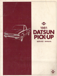 1981 Datsun Pick-up 720 Series Factory Service Manual