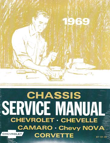1969 Chevrolet Camaro, Chevelle, Corvette & Nova Chassis Service Manual                                                                                                                                 