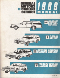 1989 GM Factory Service Manual for B Carline-Caprice, Safari, Custom Cruiser & LeSabre Wagon