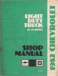1982 Chevrolet Light Duty Truck Series 10 - 35 Factory Service Manual