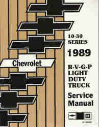 1989 Chevrolet / GMC C/K Light Duty Truck, P & G Van and RV models 10 - 20 - 30 Series Factory Service Manual