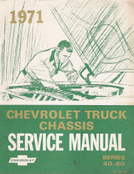 1971 Chevrolet  Series 40-60 Truck Factory Chassis Service Manual