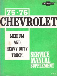 1975 - 1976 Chevrolet Medium and Heavy Duty Truck Service Manual Supplement