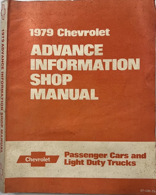 1979 Chevrolet Passenger Cars and Light Duty Trucks Advance Information Factory Shop Manual