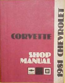 1981 Chevrolet Corvette Shop Manual - Reproduction