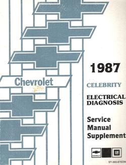 1987 Chevrolet Celebrity Factory Electrical Diagnosis Service Manual Supplement