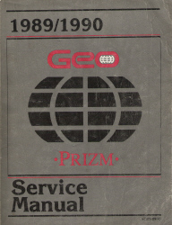 1989 - 1990 Chevrolet / Geo Prizm (S-Platform) Factory Service Manual