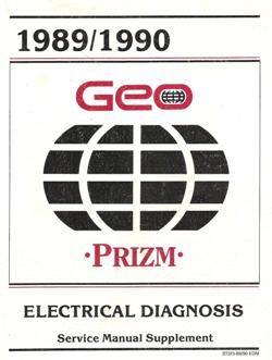 1989 - 1990 Chevrolet / Geo Prizm (S-Platform) Factory Electrical Diagnosis Manual Supplement