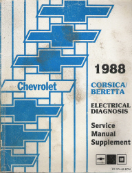 1988 Chevrolet Corsica and Beretta Factory Electrical Diagnosis Service Manual Supplement